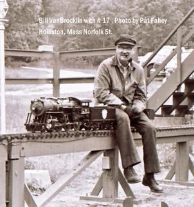 Bill Van Brocklin with his Locomotive No 17. Photo taken at the Norfolk Street track of the Waushakum Live Steamers, Holliston, Mass, by Pat Fahey.